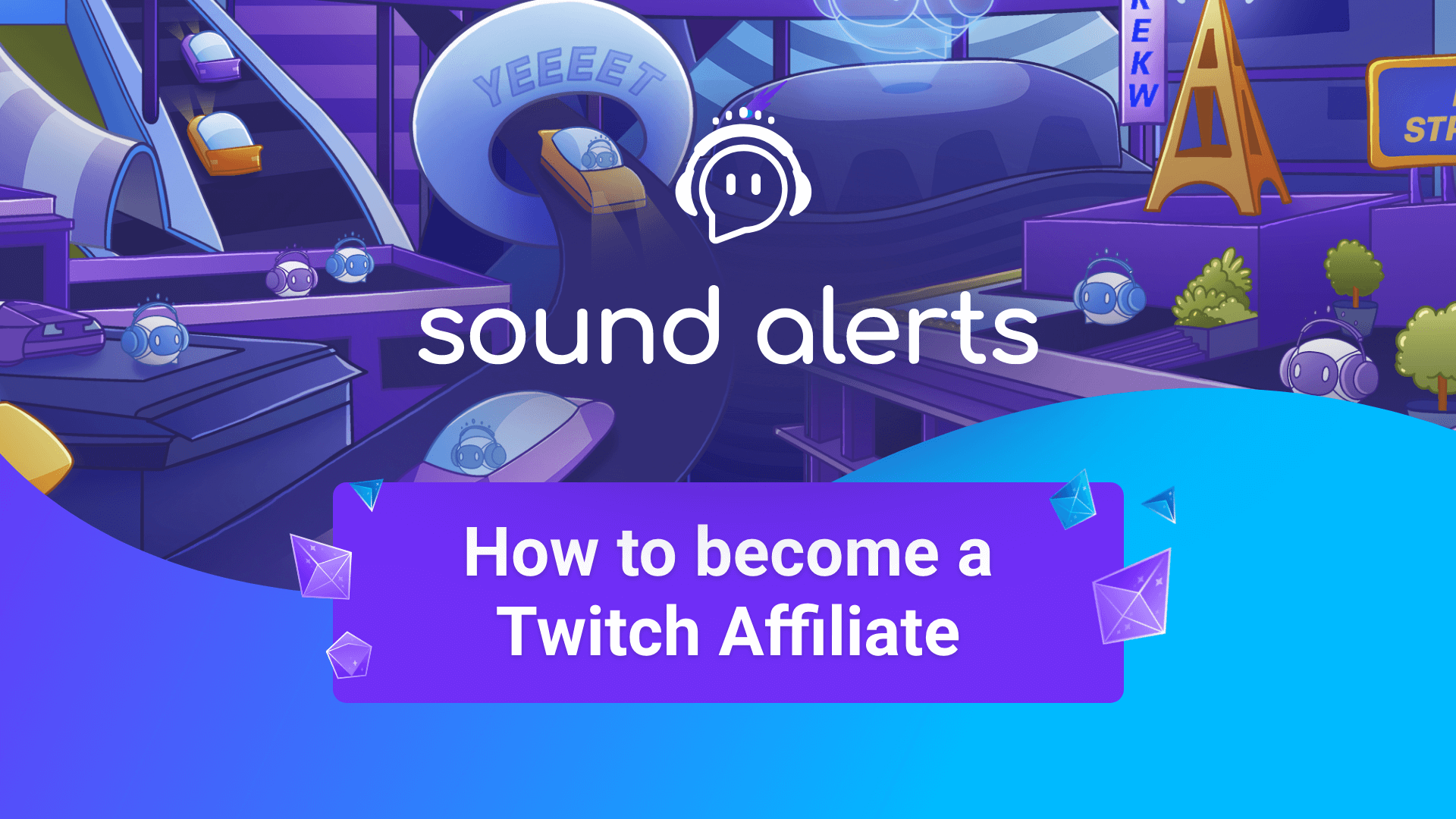 This image shows the blog thumbnail for the Sound Alerts blog post about becoming a Twitch Affiliate.