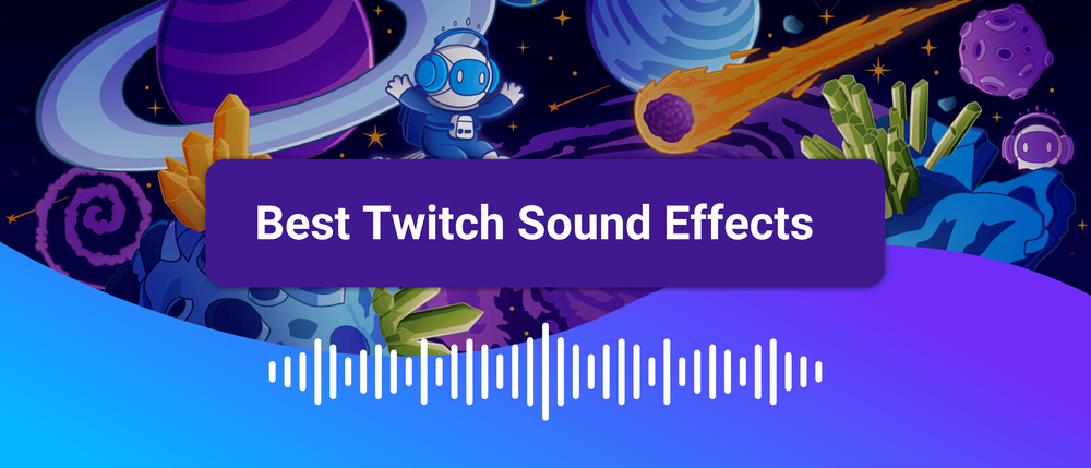 The best Twitch Sound Effects