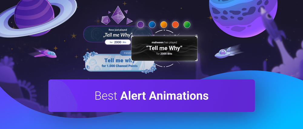 The best Alert Animations for your Stream