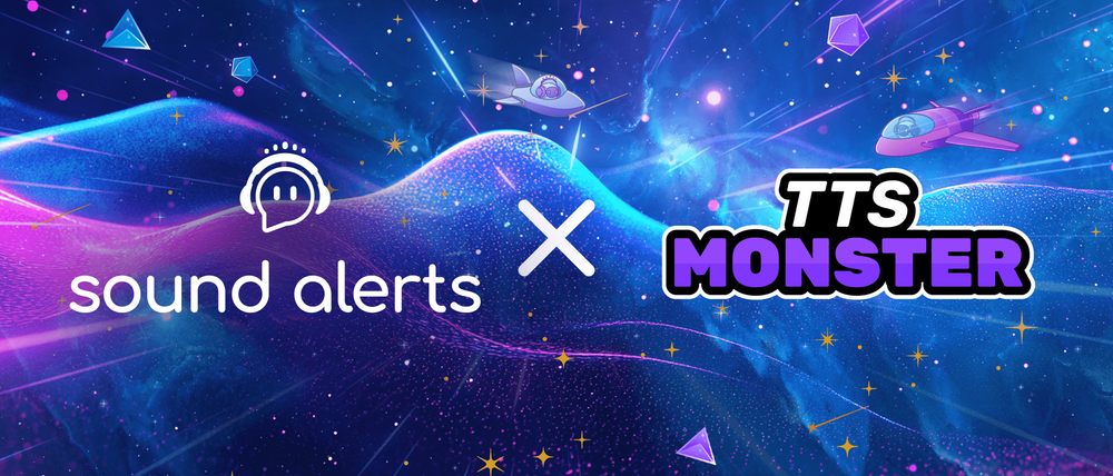 Sound Alerts X TTS.Monster — AI Voices are here!