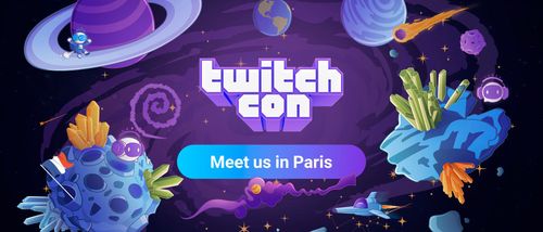 Join us at TwitchCon Paris!